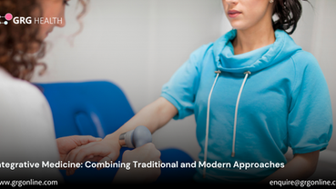Bridging the Gap: How Integrative Medicine Combines Traditional and Modern Approaches for Holistic Health