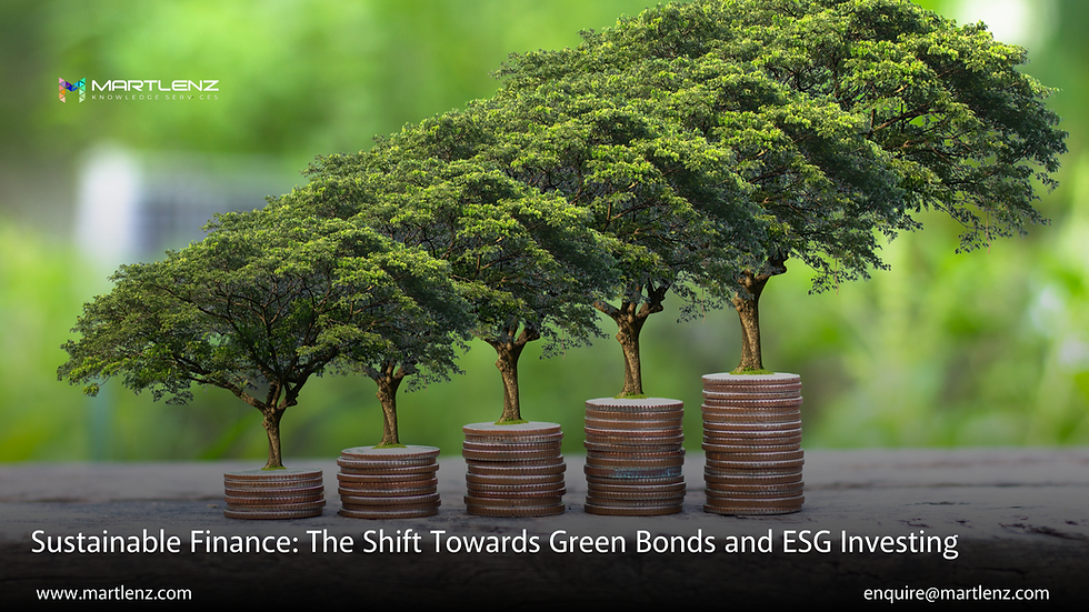 Sustainable Finance: The Shift Towards Green Bonds and ESG Investing