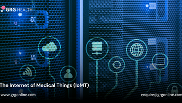 The Internet of Medical Things (IoMT) - GRG Health