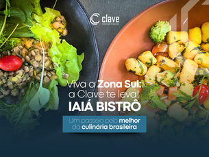 Viva a Zona Sul: a Clave te leva ao Iaiá Bistrô