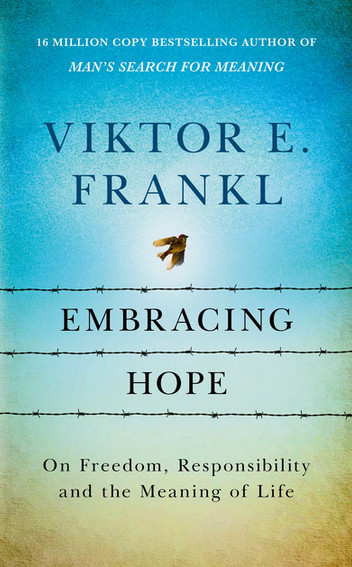 Book Cover Vicktor E. Frankl Embracing Hope