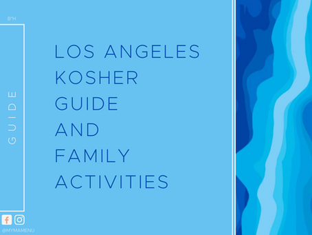 Los Angeles Kosher Guide and Family Activities