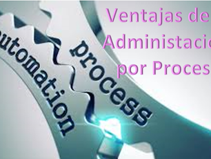 Ventajas de la Admistración por Procesos