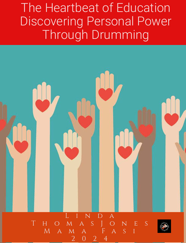 The Heart Beat Of Education Discovering Personal Power Through Drumming