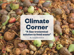 Climate Corner: A Gas-tronomical solution to food waste