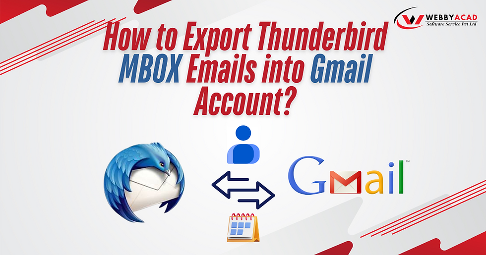 How to Export Thunderbird Emails to Gmail Account?