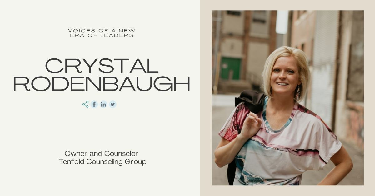 Crystal Rodenbaugh as a voice for a new era of leaders