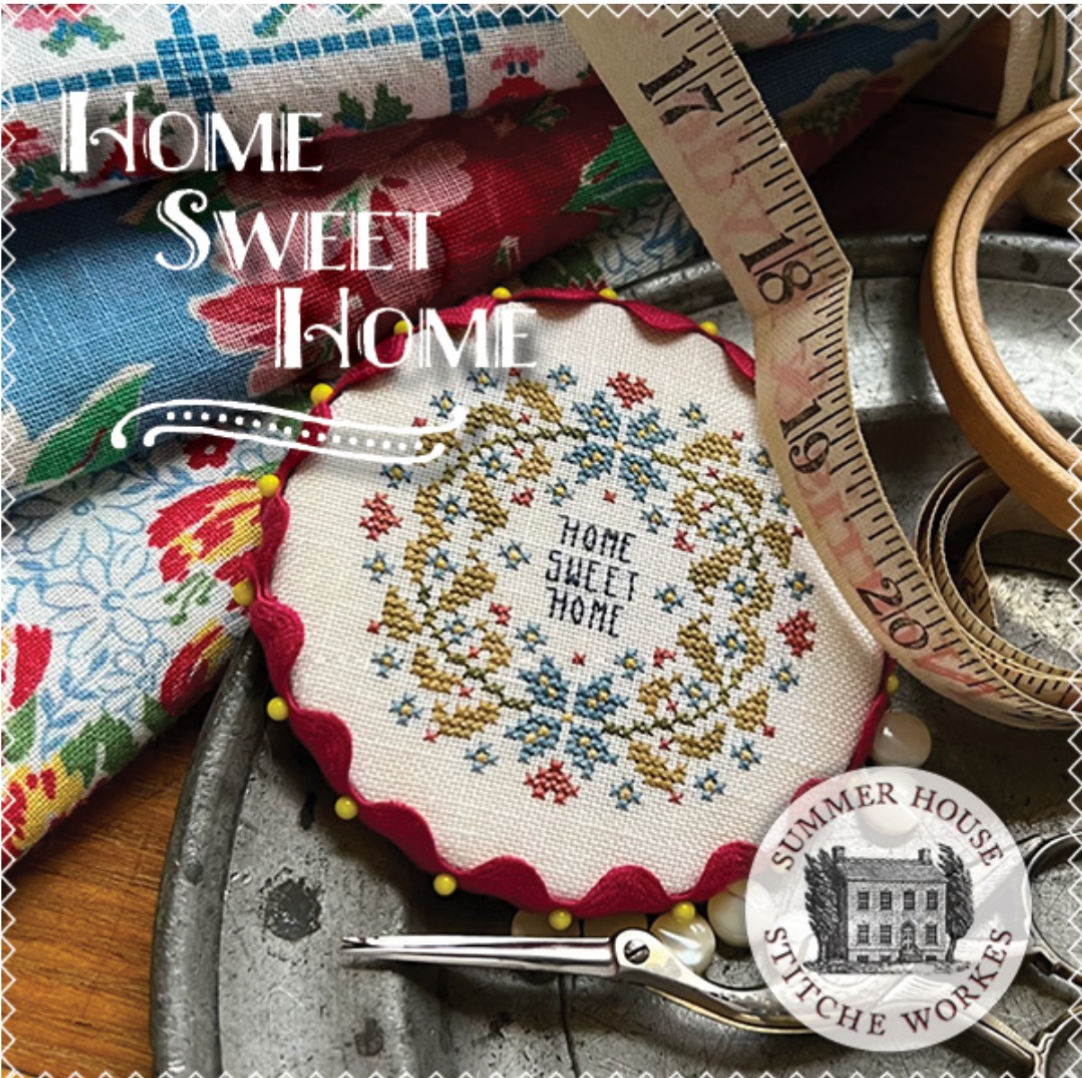 HOME SWEET HOME Summer House Stitche Workes Summer  Pattern Only