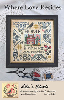 WHERE LOVE RESIDES Lilas Studio  Pattern Only