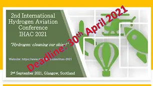 Abstract Submission Deadline for the 2nd International Hydrogen Aviation Conference (IHAC 2021)
