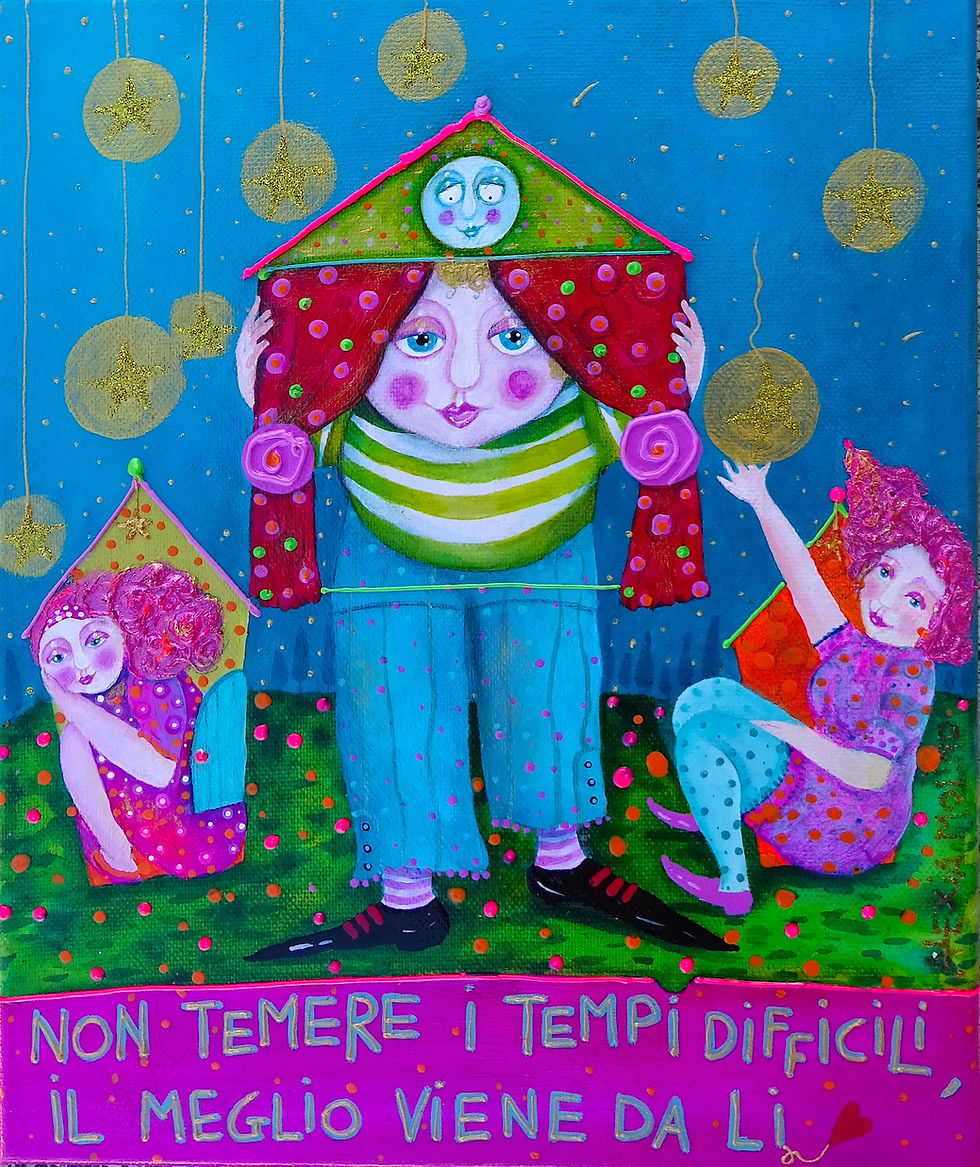 Alexia Molino - Non temere i tempi difficili, il meglio viene da lì (25 x 30 acrilico su tela)