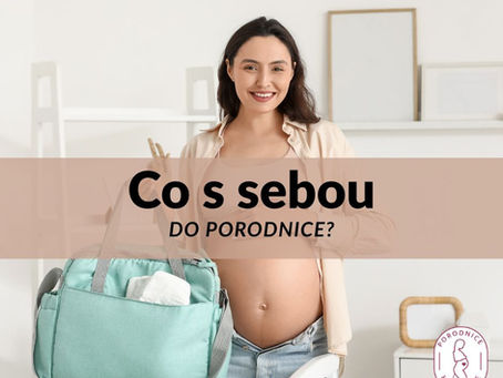 Co s sebou do porodnice?