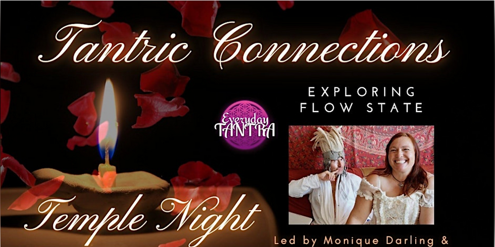 Tantric Connections Temple Night w/Monique Darling & Peter Petersen