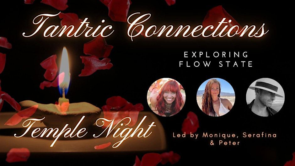 SD Tantric Connections Temple Party w/ Monique, Serafina, and Peter
