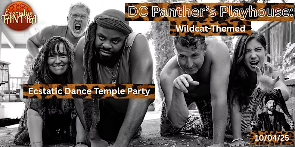 DC Panthers Play House Ecstatic Dance Temple Party w/ Zen, Major, Monique,