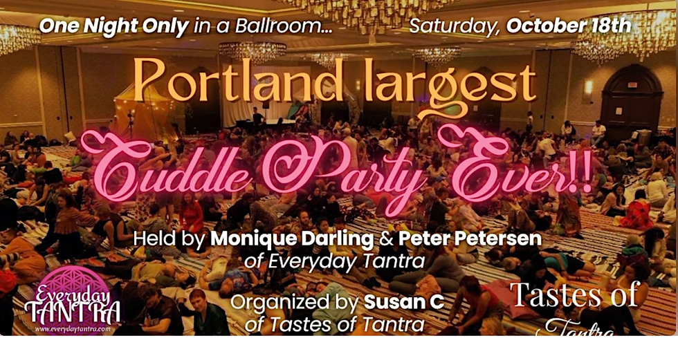 Portland's Largest Cuddle Party ever: With Monique Darling, Peter Petersen