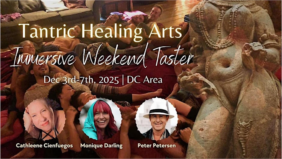 DC Tantric Healing Arts Immersive 4 Day Taster
