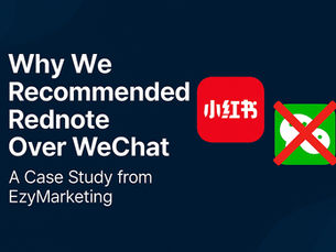 Why We Recommended Rednote (Xiaohongshu) Over WeChat for Reaching Chinese Communities in Australia— A Case Study from EzyMarketing