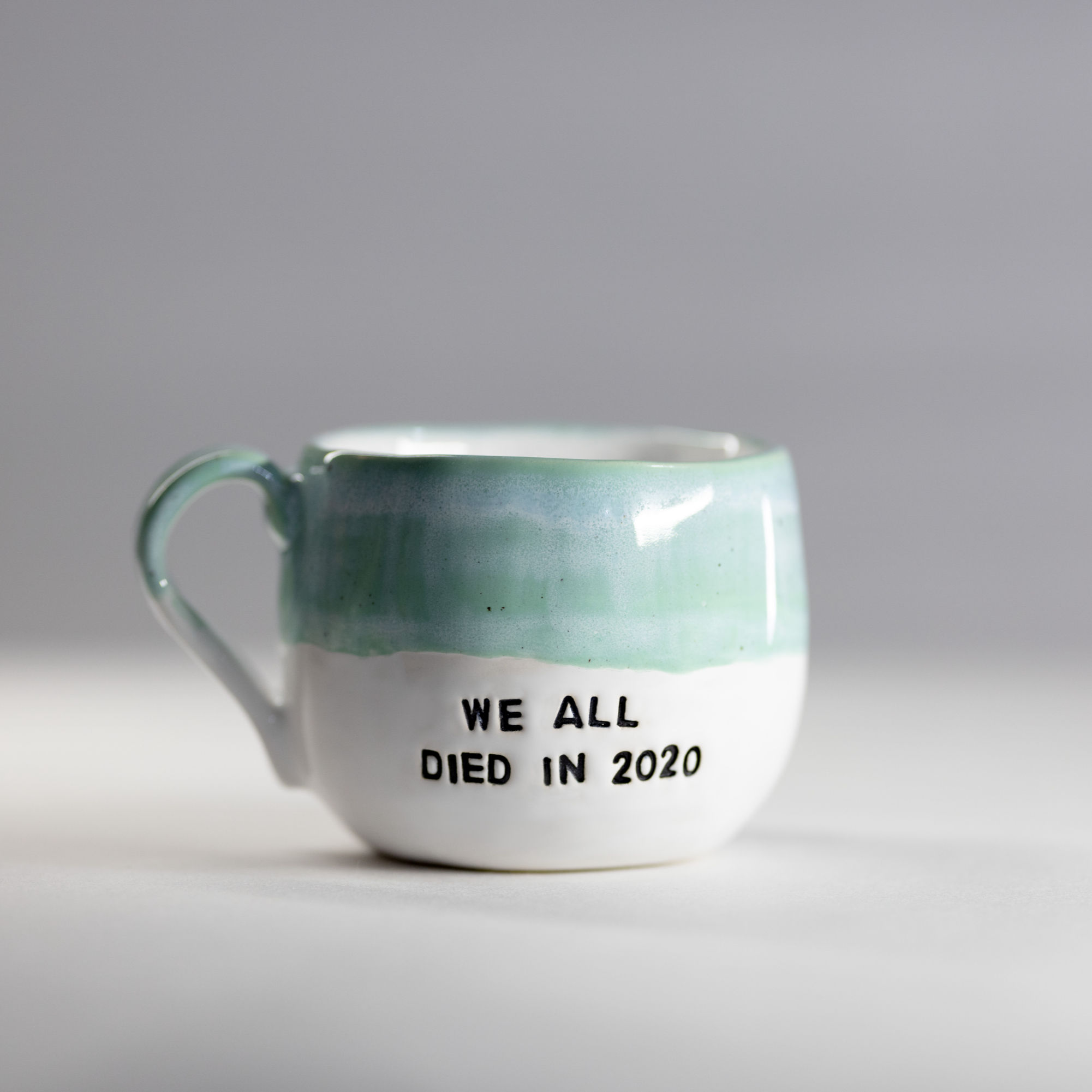 We All Died in 2020 - Turquoise
