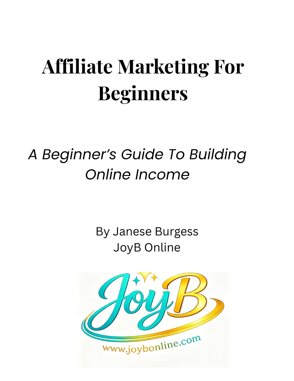 Ready to Start Affiliate Marketing? Here's the Beginner-Friendly Guide You've Been Looking For.