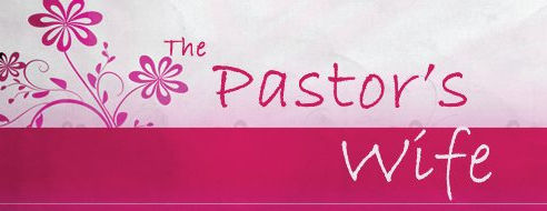 My Career as a Pastor's Wife