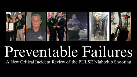 Preventable Failures: A New Critical Incident Review of the PULSE Nightclub Shooting