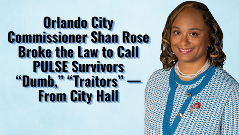 Orlando Commissioner Shan Rose is Scum of the Earth