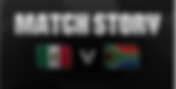MEXICO VS SOUTH AFRICA