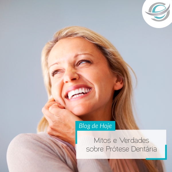 Mitos e Verdades Sobre Prótese Dentária