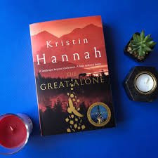The Great Alone – by Kristen Hannah
