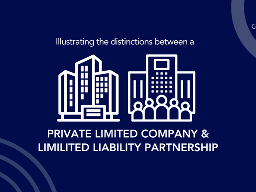 Illustrating the distinctions between a Private Limited Company ("the Company") and a Limited Liability Partnership ("the LLP")