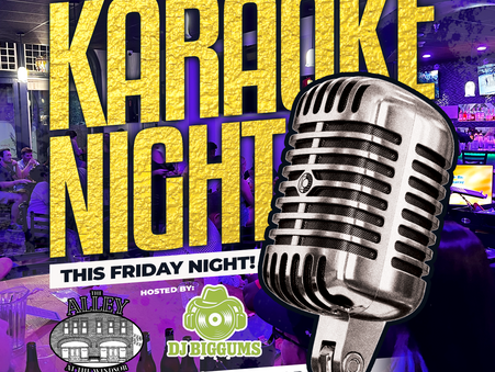 Happening Tonight: DJ Biggums’ Karaoke Debut at The Alley!