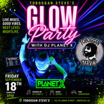 Glow Party at Toboggan Steve’s with DJ Planet X