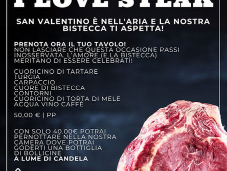 I LOVE STEAK: San Valentino al Rifugio della Bistecca