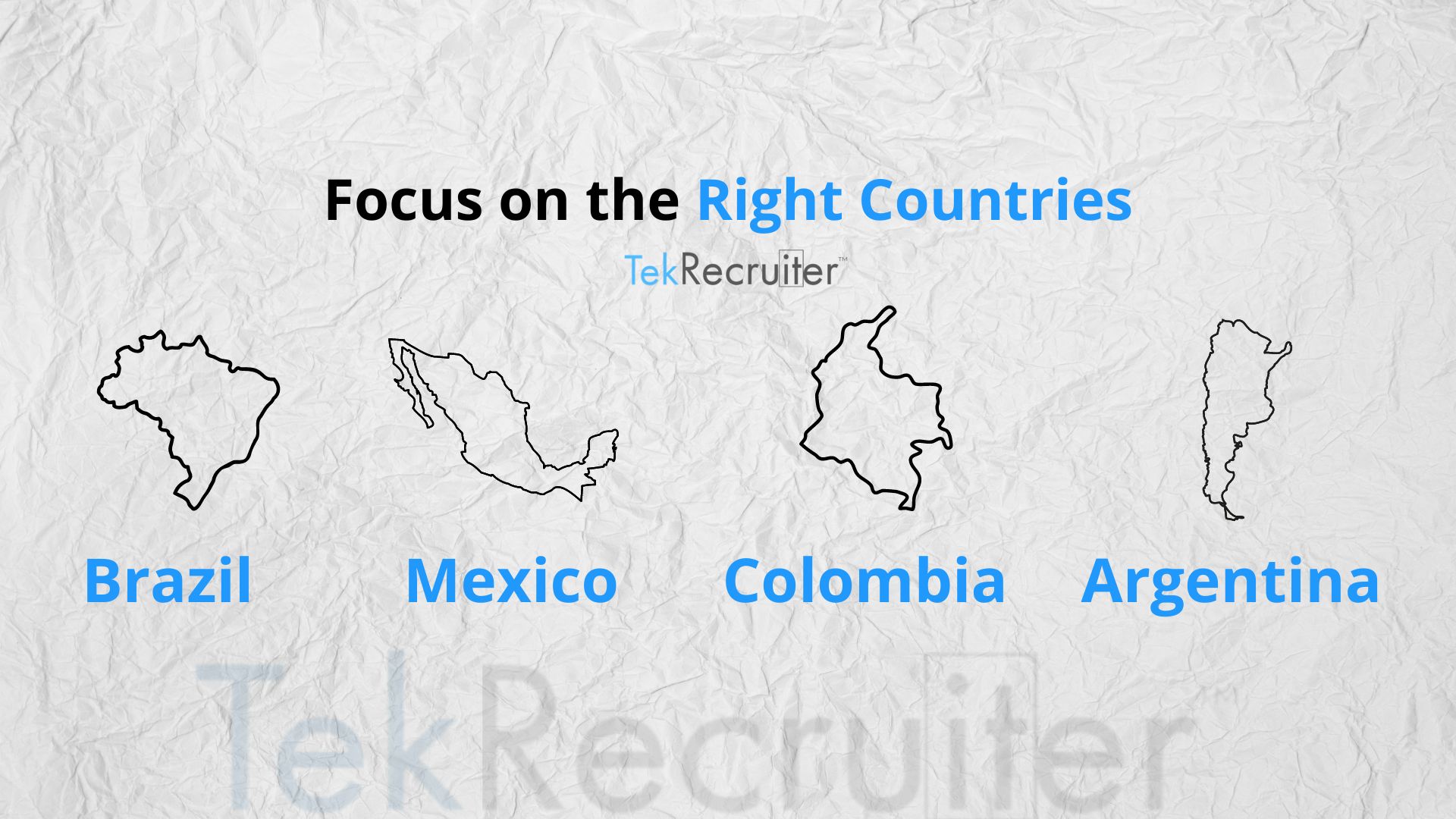 Focus on the Right Countries