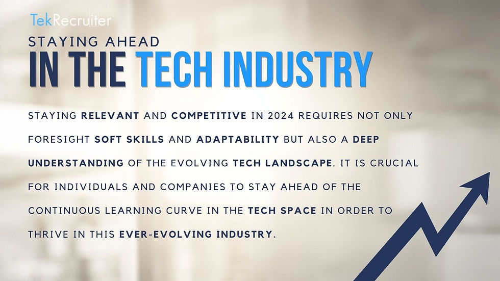 Staying Ahead in the tech industry