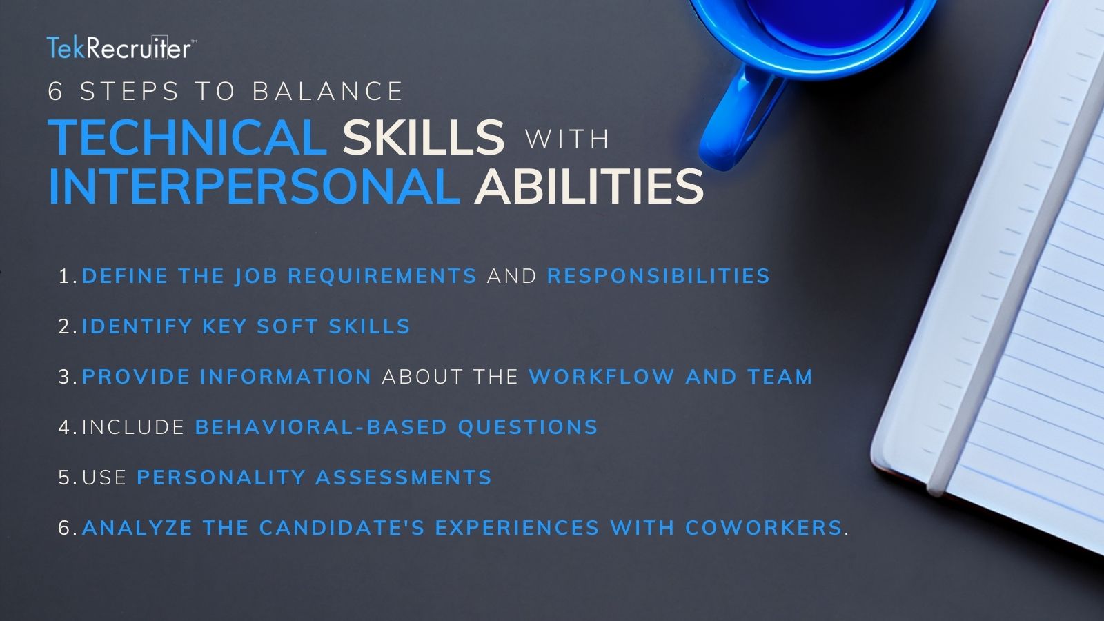 Balancing Technical Skills with Interpersonal Abilities with your new employee