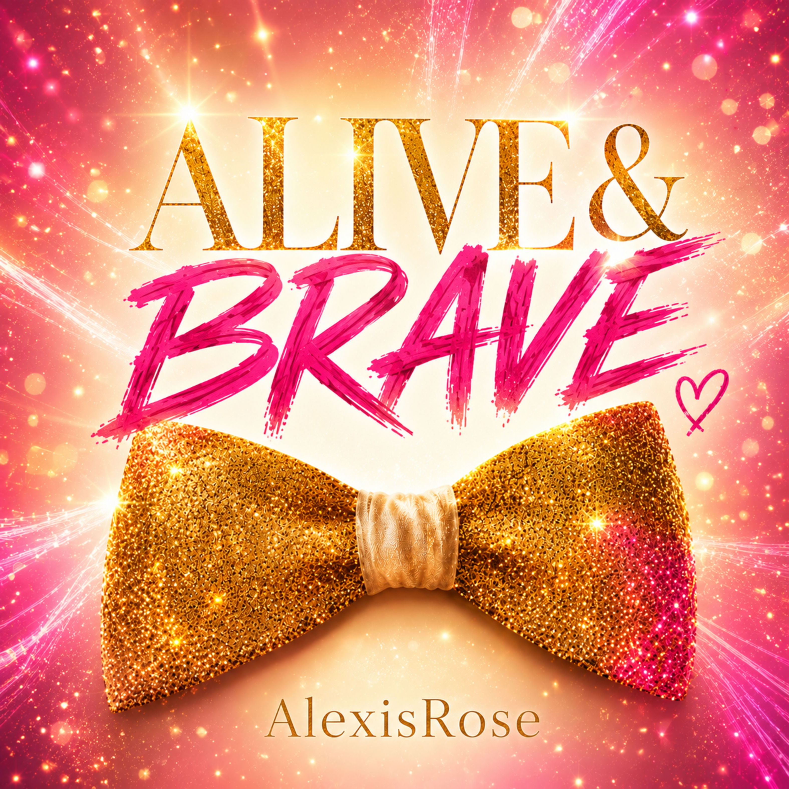 Alive & Brave