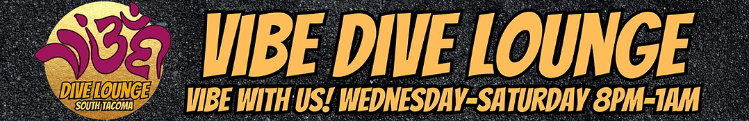 vibe dive lounge vibe with us! Tuesday-saturday 8pm-2am (1).png