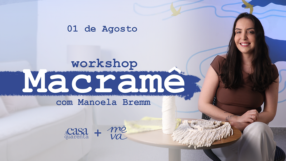 Oficina de Macramê com Méva Ateliê