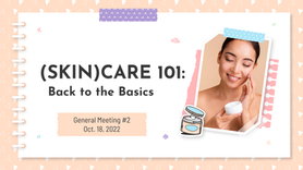 We (Skin)care at UCI (Skin)care 101_ Back to the Basics.png