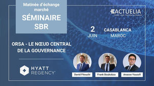 Séminaire SBR/ORSA le 2 Juin, à Casablanca