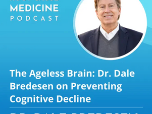 Dr. Dale Bredesen Ageless Brain