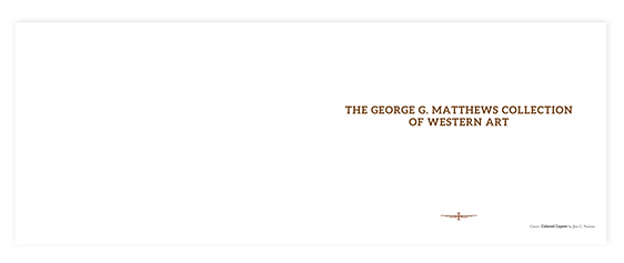 Front Cover of The George G Matthews Collection of Western Art book designed by Patricia M