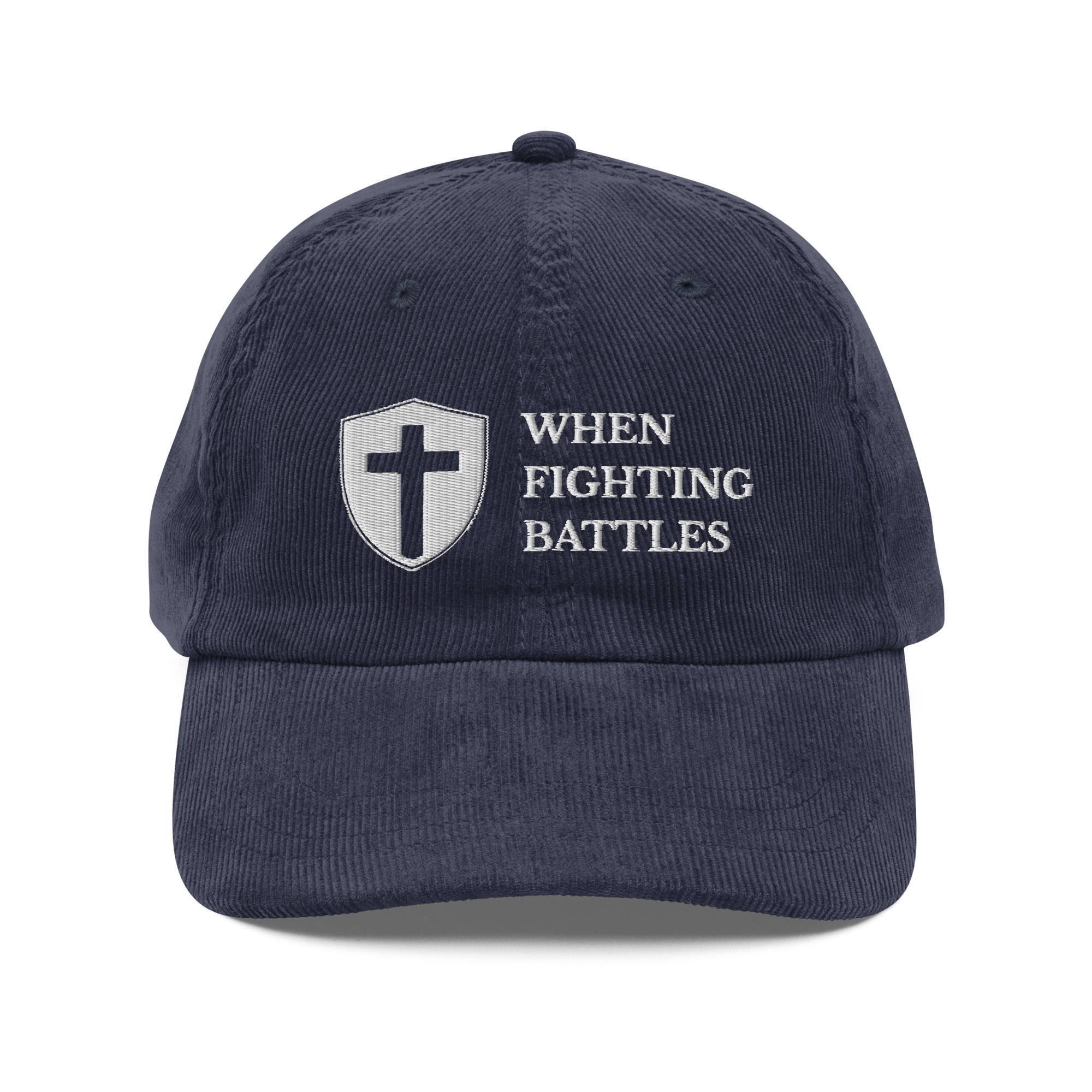 When Fighting Battles Christian Vintage Corduroy Cap - Embroidered Baseball Hat