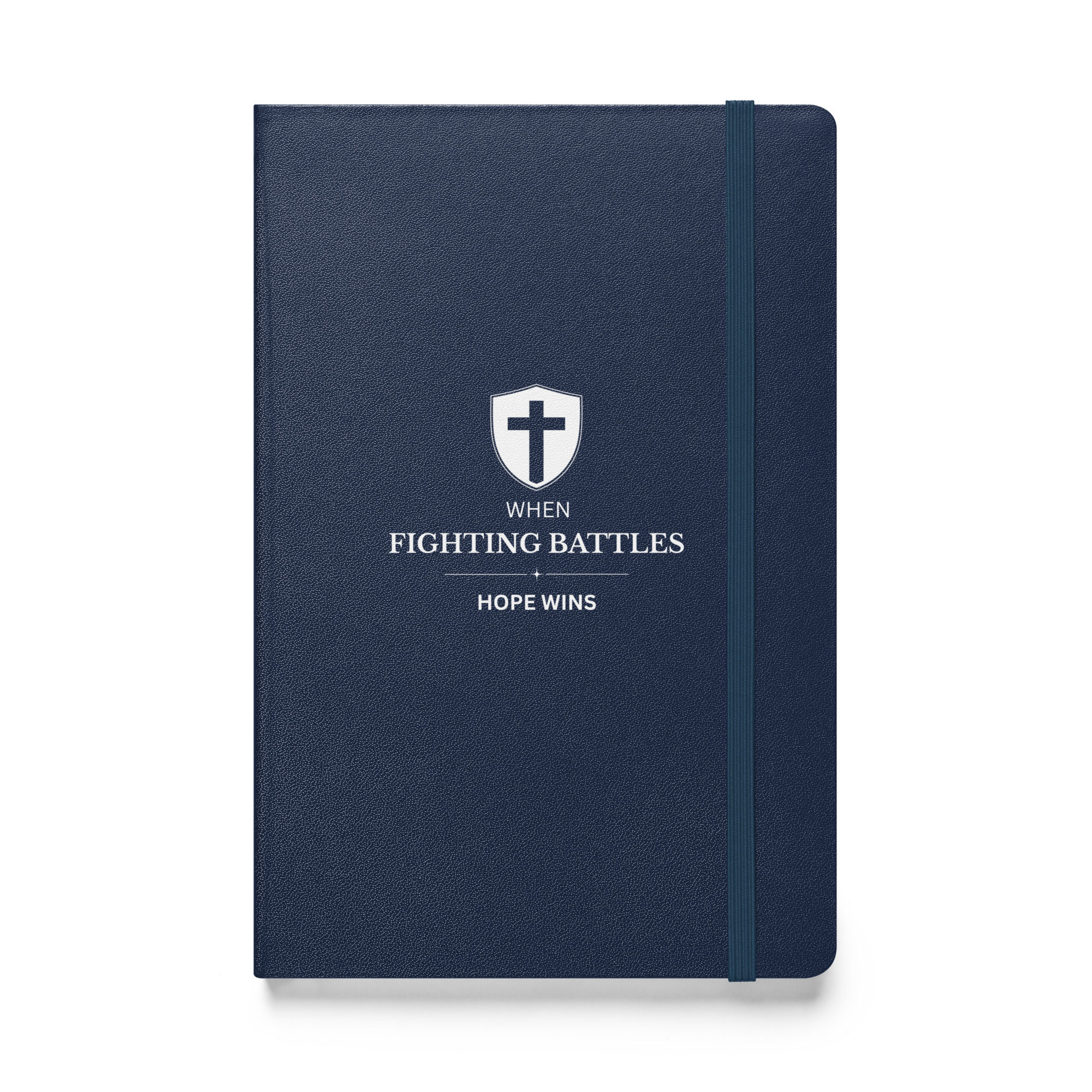 When Fighting Battles Hardcover Notebook - Christian Prayer Journal