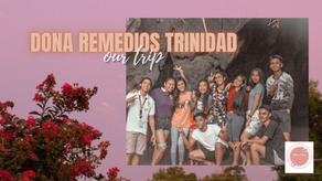 Dona Remedios Trinidad Trip