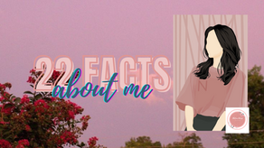 22 Facts About Me
