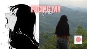 Facing One of my Fear