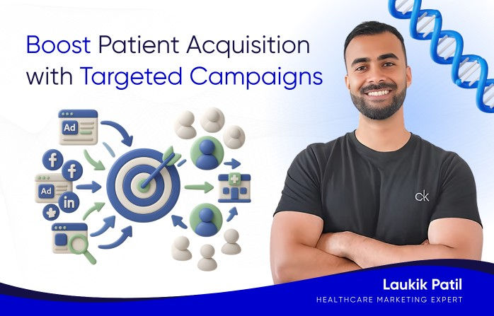 Discovering the Impact of Targeted Digital Campaigns on Patient Acquisition for Specialized Clinics